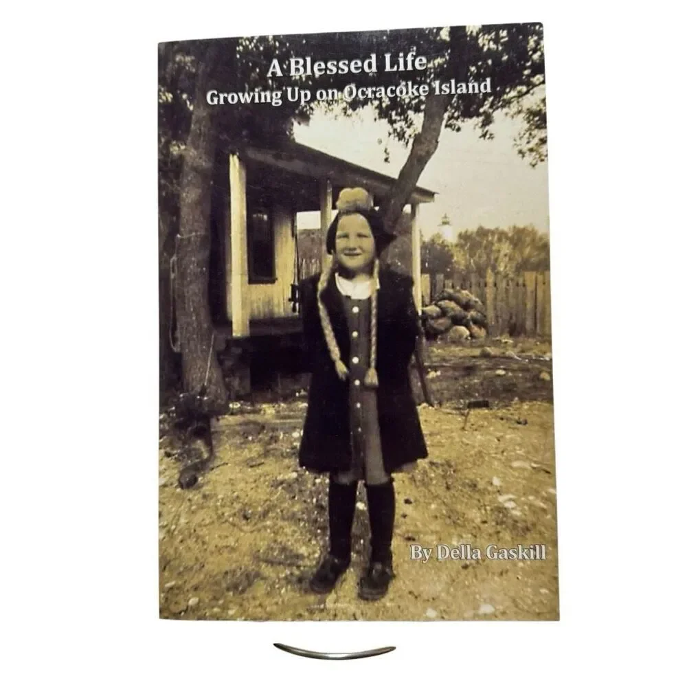 Growing Up On Ocracoke Island Della Gaskill NC  Genealogy Books 2013 Signed